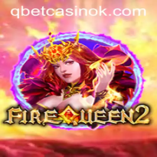 Explore the Thrilling World of FireQueen2 with 70BB: A Comprehensive Guide